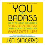 You Are a Badass Ultimate Collector's Edition How to Stop Doubting Your Greatness and Start Living an Awesome Life [Audiobook]
