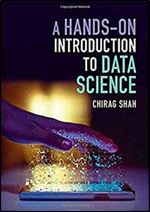 A Hands-On Introduction to Data Science