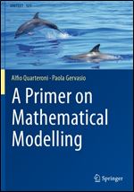 A Primer on Mathematical Modelling (UNITEXT, 121)