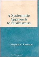 A Systematic Approach to Strabismus Ed 2
