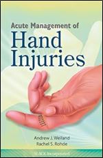 Acute Management of Hand Injuries