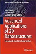 Advanced Applications of 2D Nanostructures: Emerging Research and Opportunities (Materials Horizons: From Nature to Nanomaterials)