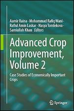 Advanced Crop Improvement, Volume 2: Case Studies of Economically Important Crops
