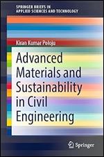 Advanced Materials and Sustainability in Civil Engineering (SpringerBriefs in Applied Sciences and Technology)