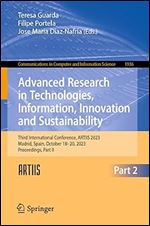 Advanced Research in Technologies, Information, Innovation and Sustainability: Third International Conference, ARTIIS 2023, Madrid, Spain, October ... in Computer and Information Science)