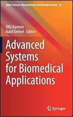 Advanced Systems for Biomedical Applications (Smart Sensors, Measurement and Instrumentation, 39)
