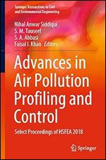 Advances in Air Pollution Profiling and Control: Select Proceedings of HSFEA 2018 (Springer Transactions in Civil and Environmental Engineering)