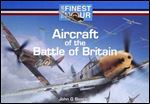 Aircraft of the Battle of Britain (Their Finest Hour)