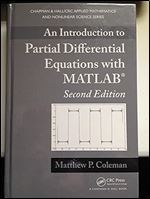 An Introduction to Partial Differential Equations with MATLAB (Advances in Applied Mathematics), 2nd Edition