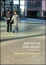 Approaching Urban Design: The Design Process (Introduction To Planning Series)