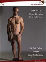 Art Models JohnV012: Figure Drawing Pose Reference (Art Models Poses)