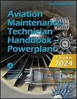 Aviation Maintenance Technician Handbook - Powerplant: FAA-H-8083-32B
