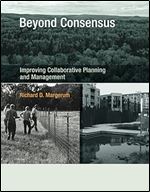 Beyond Consensus: Improving Collaborative Planning and Management