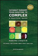Cataract Surgery from Routine to Complex: A Practical Guide