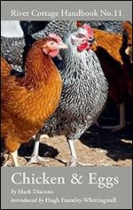 Chicken & Eggs: River Cottage Handbook No.11