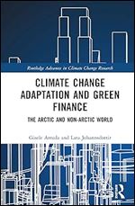 Climate Change Adaptation and Green Finance (Routledge Advances in Climate Change Research)