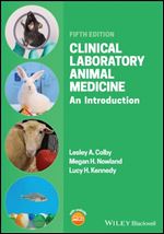Clinical Laboratory Animal Medicine: An Introduction, Fifth Edition