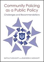 Community Policing As a Public Policy: Challenges and Recommendations