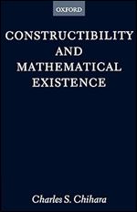 Constructibility and Mathematical Existence (Clarendon Paperbacks)