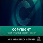 Copyright: What Everyone Needs to Know [Audiobook]