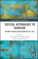 Critical Approaches to Genocide (Mass Violence in Modern History)