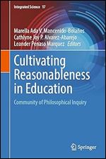 Cultivating Reasonableness in Education: Community of Philosophical Inquiry (Integrated Science, 17)