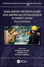Data-Driven Technologies and Artificial Intelligence in Supply Chain (Intelligent Data-Driven Systems and Artificial Intelligence)