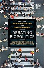 Debating Biopolitics: New Perspectives on the Government of Life
