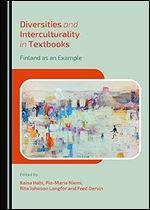 Diversities and Interculturality in Textbooks (Post-intercultural Communication and Education)