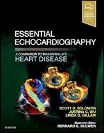 Essential Echocardiography: A Companion to Braunwald s Heart Disease 1st Edition