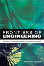 Frontiers of Engineering: Reports on Leading-Edge Engineering from the 2013 Symposium