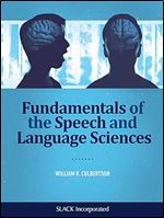 Fundamentals of the Speech and Language Sciences