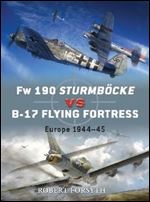 Fw 190 Sturmbocke vs B-17 Flying Fortress: Europe 194445 (Duel)