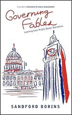 Governing Fables: Learning from Public Sector Narratives (Hc) (Research in Public Management)