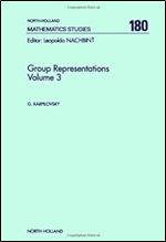 Group Representations, Vol. 3