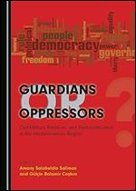 Guardians or Oppressors