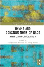 Hymns and Constructions of Race (Congregational Music Studies Series)