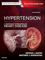 Hypertension: A Companion to Braunwald's Heart Disease ,3rd Edition
