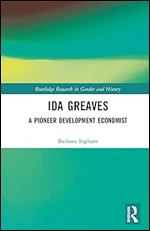 Ida Greaves (Routledge Research in Gender and History)