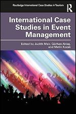 International Case Studies in Event Management (Routledge International Case Studies in Tourism)