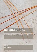 Intersections: Applied Linguistics As a Meeting Place