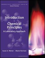 Introduction to Chemical Principles: A Laboratory Approach , Seventh Edition
