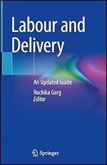 Labour and Delivery: An Updated Guide