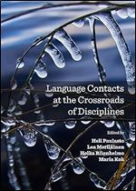 Language Contacts at the Crossroads of Disciplines