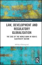Law, Development and Regulatory Globalisation (Law, Development and Globalization)