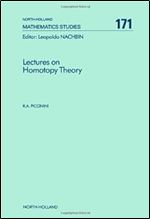 Lectures on Homotopy Theory (Volume 171) (North-Holland Mathematics Studies, Volume 171)