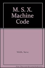 M. S. X. Machine Code