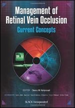 Management of Retinal Vein Occlusion: Current Concepts