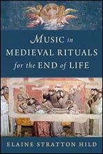 Music in Medieval Rituals for the End of Life