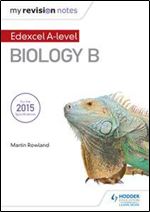My Revision Notes: Edexcel a Level Biology B